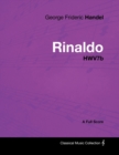 George Frideric Handel - Rinaldo - HWV7b - A Full Score - Book