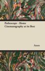 Pathescope - Home Cinematography at Its Best - Book