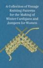 A Collection of Vintage Knitting Patterns for the Making of Winter Cardigans and Jumpers for Women - Book