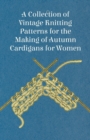 A Collection of Vintage Knitting Patterns for the Making of Autumn Cardigans for Women - Book