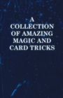 A Collection of Amazing Magic and Card Tricks - Book