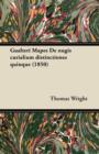 Gualteri Mapes De Nugis Curialium Distinctiones Quinque (1850) - Book