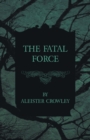 The Fatal Force - Book