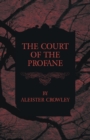 The Court of the Profane - Book