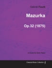 Mazurka Op.32 - For Solo Piano (1875) - Book
