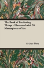 The Book of Everlasting Things - Illustrated with 78 Masterpieces of Art - Book