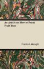 An Article on How to Prune Fruit Trees - eBook