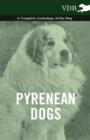 Pyrenean Dogs - A Complete Anthology of the Dog - eBook