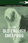 The Old English Sheepdog - A Complete Anthology of the Dog - eBook