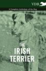 The Irish Terrier - A Complete Anthology of the Dog - eBook