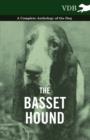 The Basset Hound - A Complete Anthology of the Dog - - eBook