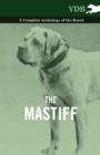 The Mastiff - A Complete Anthology of the Breed - eBook