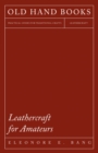 Leathercraft for Amateurs - eBook