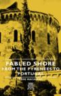 Fabled Shore - From the Pyrenees to Portugal - eBook