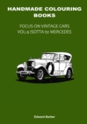Handmade Colouring Books - Focus on Vintage Cars Vol : 4 - Isotta to Mercedes - Book