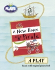 Bug Club Julia Donaldson Plays to Act A New Home for a Pirate: A Play Educational Edition - Book