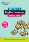 Pearson REVISE AQA GCSE (9-1) English Language Revision Guide: For 2024 and 2025 assessments and exams - incl. free online edition - Book