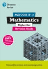 Pearson REVISE AQA GCSE (9-1) Maths Higher Revision Guide : for home learning, 2022 and 2023 assessments and exams - Book