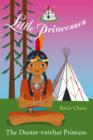 Little Princesses: The Dream-Catcher Princess - eBook