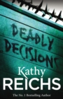 Deadly Decisions : (Temperance Brennan 3) - eBook