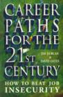 Career Paths For The 21st Century : How to Beat Job Insecurity - eBook