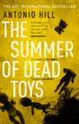 The Summer of Dead Toys - eBook