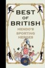 Best of British : Hendo's Sporting Heroes - eBook