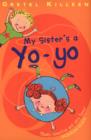 My Sister's A Yo-Yo - eBook