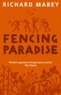 Fencing Paradise : The Uses And Abuses Of Plants - eBook