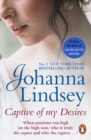 Captive Of My Desires : A sizzling and captivating romantic adventure from the #1 New York Times bestselling author Johanna Lindsey - eBook
