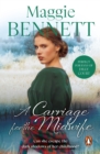 A Carriage For The Midwife : an emotional, enthralling and ultimately uplifting saga of one woman s quest to forge a new life for herself - eBook