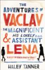 The Adventures of Vaclav the Magnificent and his lovely assistant Lena - eBook