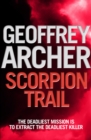 Scorpion Trail : A deadly mission to hunt a deadly killer… - eBook