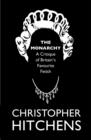 The Monarchy : A Critique of Britain's Favourite Fetish - eBook