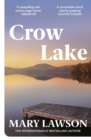 Crow Lake : FROM THE BOOKER PRIZE LONGLISTED AUTHOR OF A TOWN CALLED SOLACE - eBook