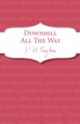 Downhill All The Way - eBook
