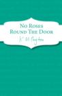 No Roses Round The Door - eBook