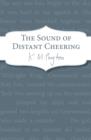 The Sound Of Distant Cheering - eBook