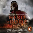 Hero of Rome (Gaius Valerius Verrens 1) : An action-packed and riveting novel of Roman adventure... - eAudiobook