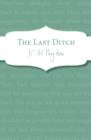 The Last Ditch - eBook