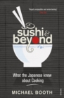 Sushi and Beyond : What the Japanese Know About Cooking - eBook