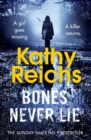 Bones Never Lie : A thrilling and suspense-filled instalment in the bestselling Temperance Brennan series - eBook