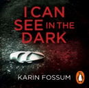 I Can See in the Dark - eAudiobook
