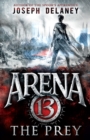 Arena 13: The Prey - eBook