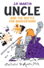 Uncle and the Battle for Badgertown - eBook