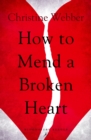 How to Mend a Broken Heart - Book