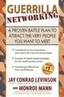 Guerrilla Networking : A Proven Battle Plan to Attract the Very People You Want to Meet - Book