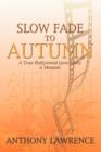 Slow Fade to Autumn - Book