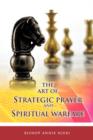 THE Art of Strategic Prayer and Spiritual Warfare - Book