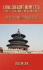 China Changing In My Eyes : People, Schools and Landscapes - Book